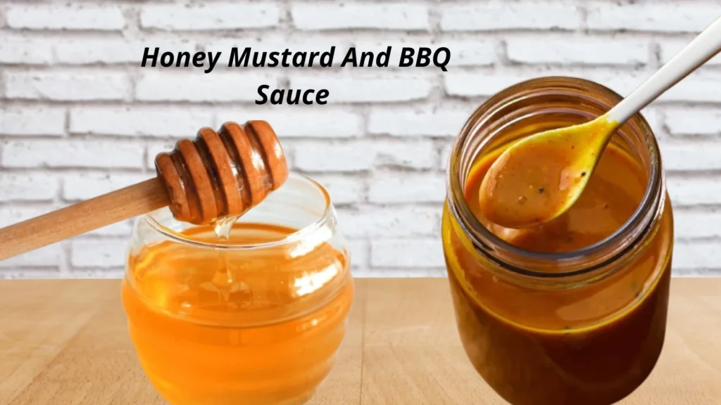 Honey Mustard And BBQ Sauce